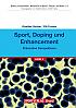 Sport, Doping und Enhancement - Pr&auml;ventive Perspektiven