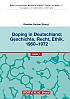 Doping in Deutschland: Geschichte, Recht, Ethik. 1950-1972