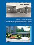 Mein Leben mit der Deutschen Sporthochschule K&ouml;ln